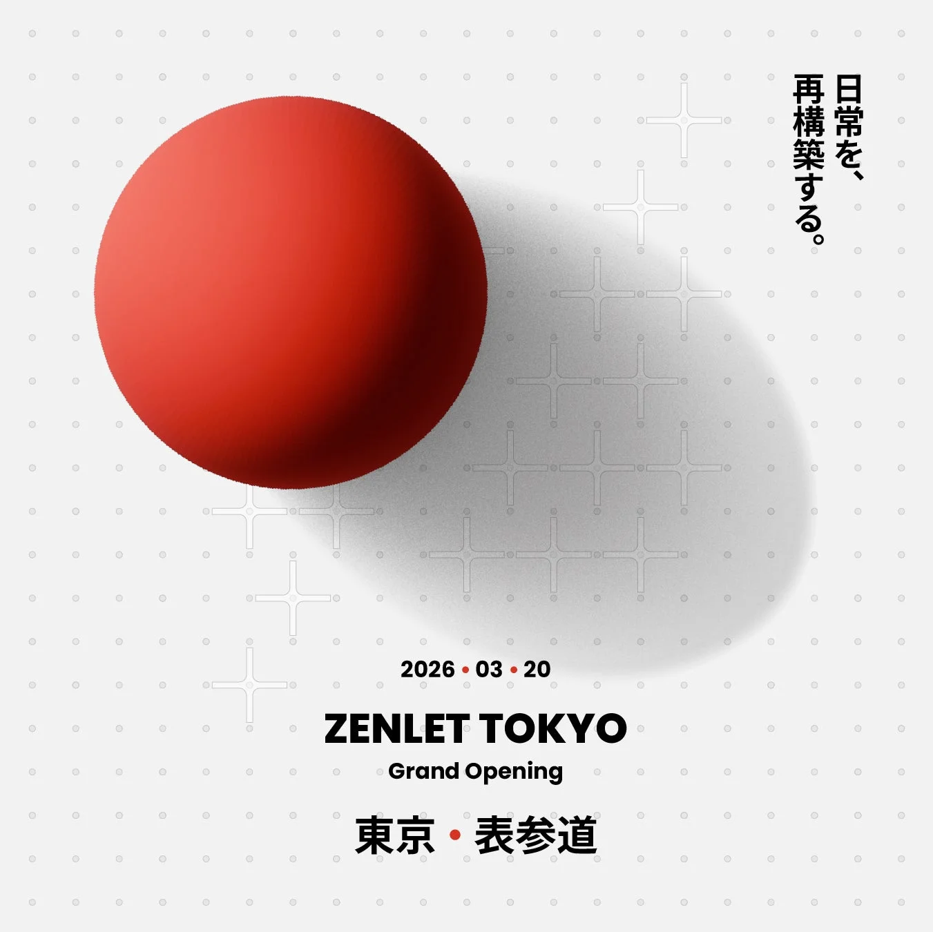 ZENLET TOKYOグランドオープンの告知